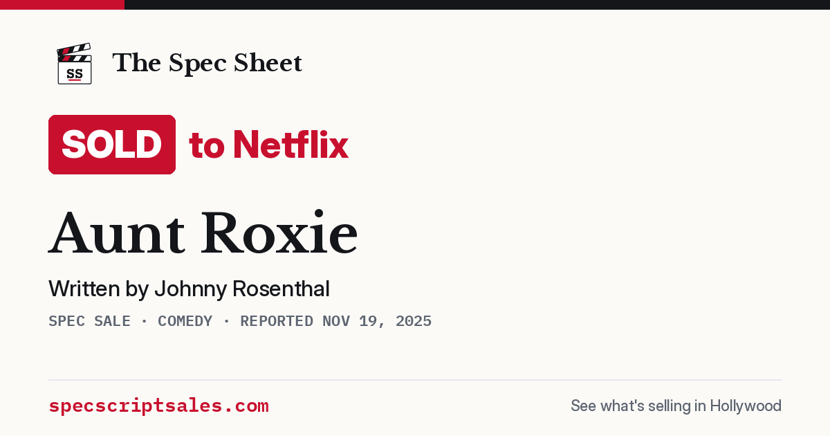 Share card: Aunt Roxie sold to Netflix